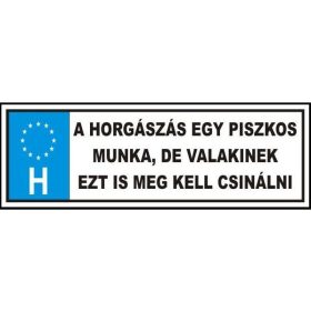 Witziges Nummernschild Angeln ist eine schmutzige Arbeit